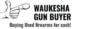 Waukesha Gun Buyer